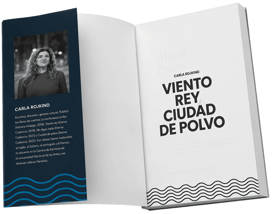 «Viento rey, ciudad de polvo» abierto, con la solapa de Carla Rojkind